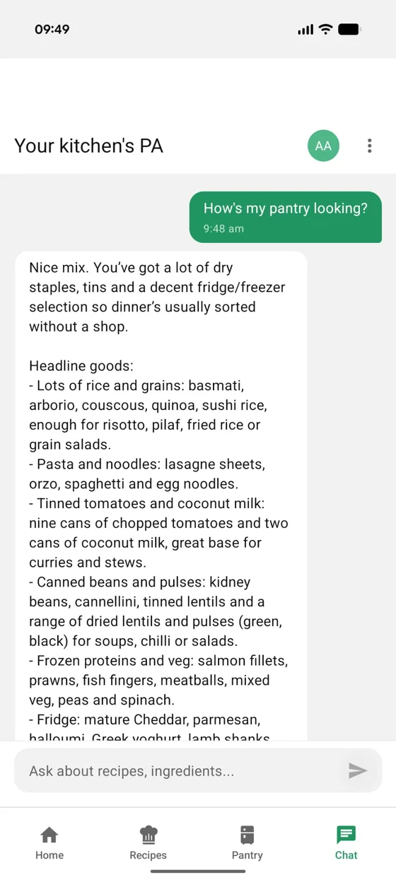 A chat with your kitchen's PA: asked how the pantry's looking, it rounds up the rice, pasta, tins and frozen bits and the dinners they open up.