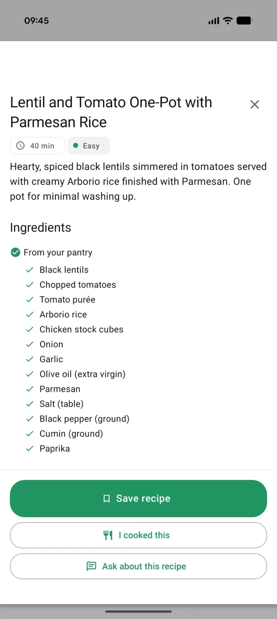 A full recipe card with every ingredient ticked off from your pantry, and buttons to save it, mark 'I cooked this', or ask PAntry about the recipe.